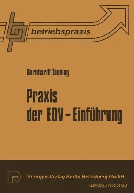 PRAXIS Der EDV -- Einführung (English, Roger Bernard | P. A. Liebing)