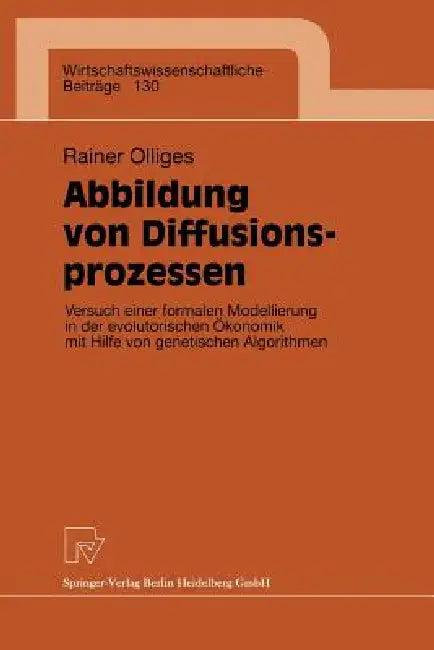 Abbildung Von Diffusionsprozessen (English, Rainer Olliges)