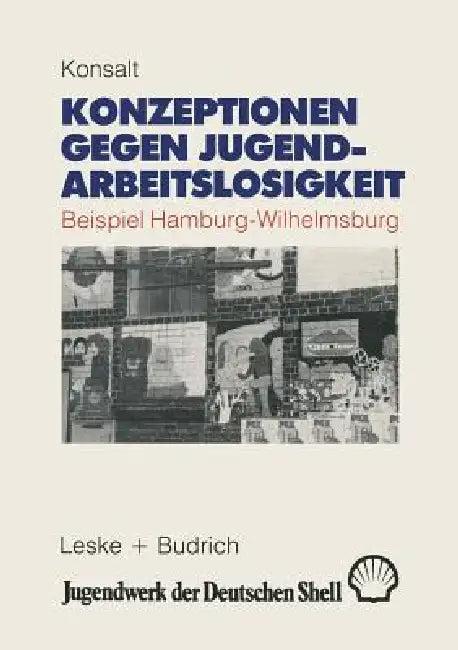 Konzeptionen Gegen Jugendarbeitslosigkeit (English, Konsalt)