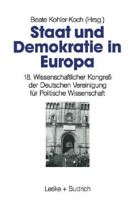 Staat Und Demokratie in Europa (English, Beate Kohler-Koch)