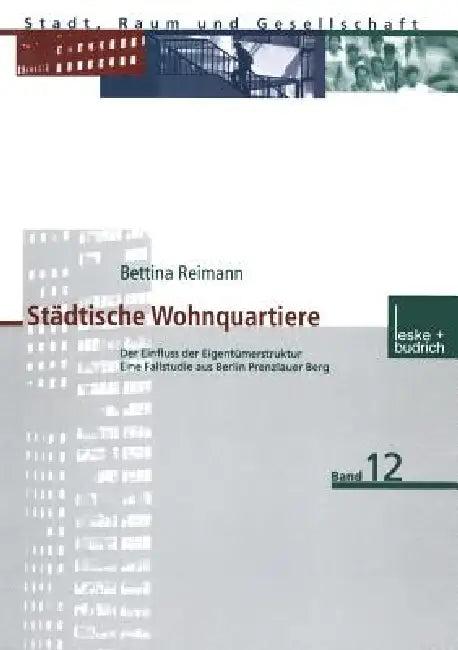 Städtische Wohnquartiere (English, Bettina Reimann)