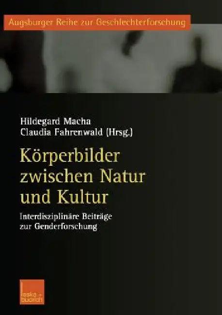 Körperbilder Zwischen Natur Und Kultur (English, Hildegard Macha | Claudia Fahrenwald)