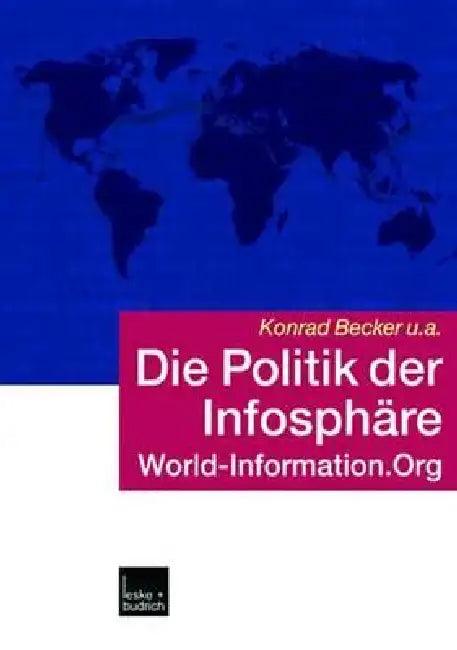 Die Politik Der Infosphäre (English, Konrad Becker | Eva Pressl)