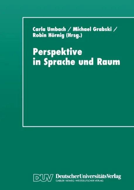 Perspektive in Sprache Und Raum (English, Carla Umbach)