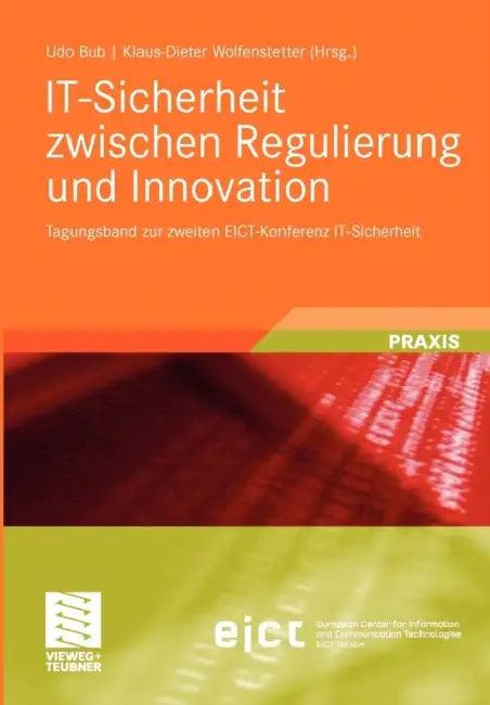 It-Sicherheit Zwischen Regulierung Und Innovation (English, Udo Bub | Klaus-Dieter Wolfenstetter)