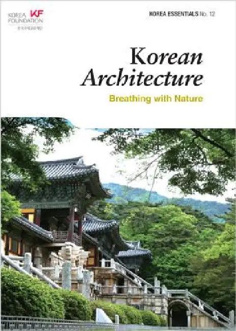 Korean Architecture (English, Ben Jackson | Robert Koehler)