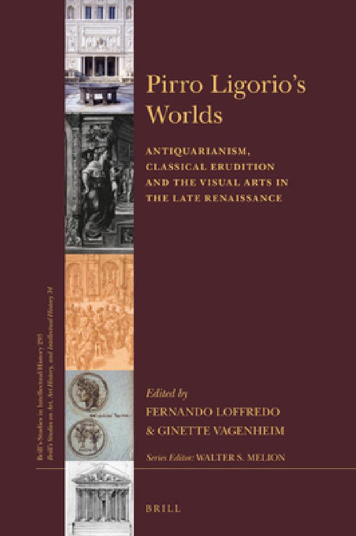 Pirro Ligorio's Worlds (English, Fernando Loffredo | Ginette Vagenheim)