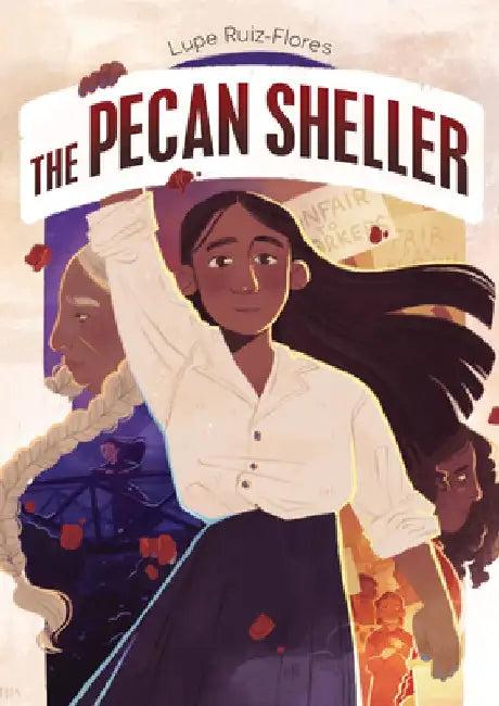 The Pecan Sheller (English, Lupe Ruiz-Flores)