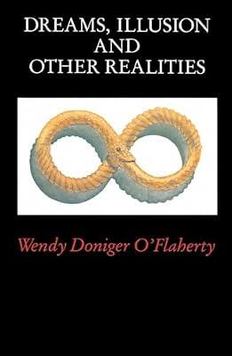 Dreams, Illusion, and Other Realities by O'Flaherty, Wendy | Paperback | Religion
