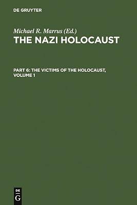 The Nazi Holocaust. Part 6: The Victims of the Holocaust. Volume 1 | Hardcover | General & World History 2