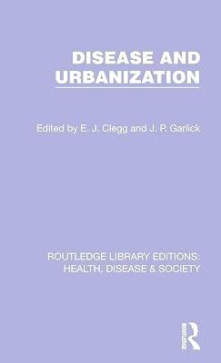 Disease and Urbanization: 11 (Routledge Library Editions: Health, Disease and Society) | Hardcover | Health & Fitness 2