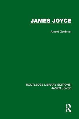 James Joyce (Routledge Library Editions: James Joyce) | Paperback | Literary Studies: Fiction 2