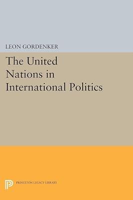 The United Nations in International Politics by Gordenker, Leon | Paperback | Law 2