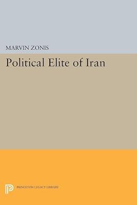 Political Elite of Iran by Zonis, Marvin | Paperback | Social Science 2