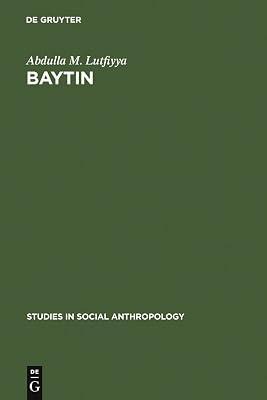 Baytin: A Jordanian Village. a Study of Social Institutions and Social Change in a Folk Community: 1 (Studies in Social Anthropology, 1) by Lutfiyya, Abdulla M. | Hardcover | Language Arts & Disciplines 2