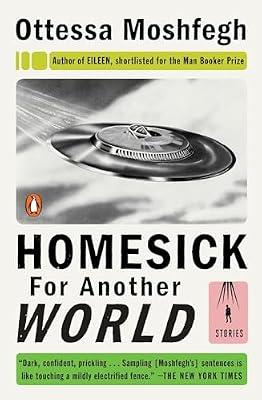 Homesick for Another World by Moshfegh, Ottessa | Paperback | Fiction