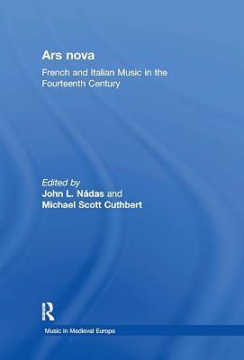 Ars Nova: French and Italian Music in the Fourteenth Century (Music in Medieval Europe) | Hardcover | Music 2
