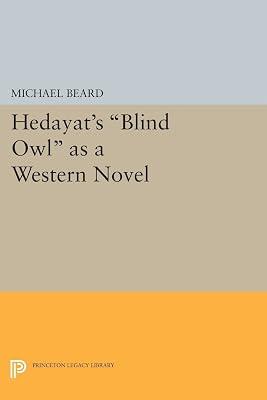Hedayat's Blind Owl as a Western Novel by Beard, Michael | Paperback | Literary Criticism 2