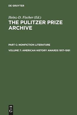 American History Awards 1917–1991: From Colonial Settlements to the Civil Rights Movements (PULITZER PRIZE ARCHIVE) | Hardcover | Journalistic Style Guides 2