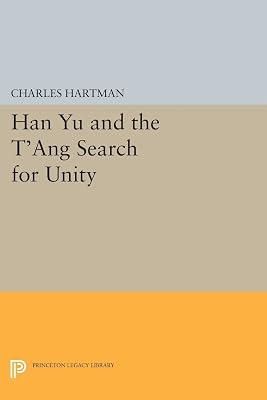 Han Yu and the T'ang Search for Unity by Hartman, Charles | Paperback | Biography & Autobiography 2