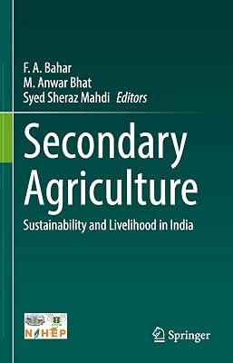 Secondary Agriculture: Sustainability and Livelihood in India | Hardcover | India 2