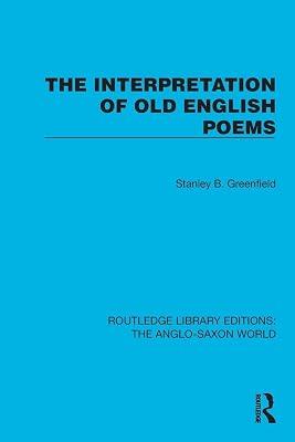 The Interpretation of Old English Poems (Routledge Library Editions: the Anglo-saxon World) by Greenfield, Stanley B. | Paperback | History 2