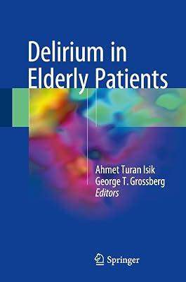 Delirium in Elderly Patients | Hardcover | Geriatric Medicine 2