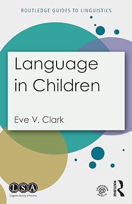 Language in Children (Routledge Guides to Linguistics) by Clark, Eve V. | Paperback | Language Arts & Disciplines 2