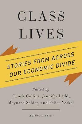 Class Lives: Stories from Across Our Economic Divide (Class Action) | Hardcover | Social Science 2