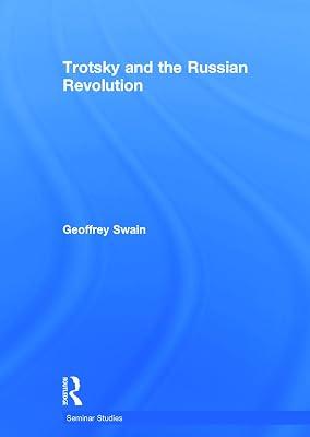 Trotsky and the Russian Revolution (Seminar Studies) by Swain, Geoffrey | Hardcover | History 2