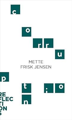 Corruption: Brief Books about Big Ideas (Reflections) by Jensen, Mette Frisk | Paperback | Political Science 2
