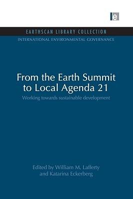 From the Earth Summit to Local Agenda 21: Working towards sustainable development (International Environmental Governance Set, 12) | Paperback | Political Science 2