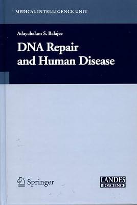 DNA REPAIR AND HUMAN DISEASE (HB) by BALAJEE A.S. | Hardcover | Dna & Genome 2