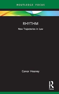 Rhythm: New Trajectories in Law by Heaney, Conor | Hardcover | Law 2