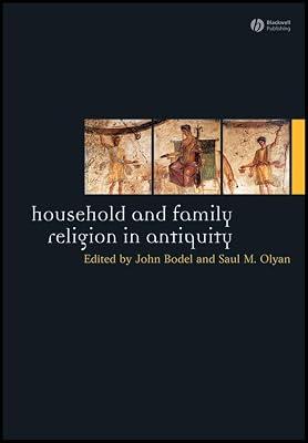 Household and Family Religion in Antiquity: 27 (The Ancient World: Comparative Histories) | Paperback | History 2
