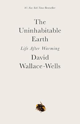 UNINHABITABLE EARTH: Life After Warming by Wallace-Wells, David | Paperback | Science 2