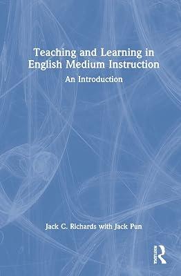 Teaching and Learning in English Medium Instruction: An Introduction by Richards, Jack C. | Hardcover | Education 2