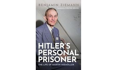 Hitler's Personal Prisoner: The Life of Martin Niemöller by Ziemann, Benjamin | Hardcover | European History 2
