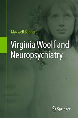 Virginia Woolf and Neuropsychiatry by Bennett, Maxwell | Hardcover | Psychiatry 2