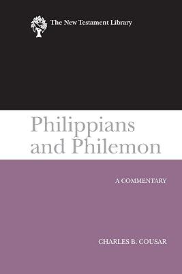Philippians and Philemon (2009): A Commentary (New Testament Library) by Cousar, Charles B. | Hardcover | New Testaments 2