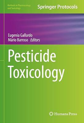 Pesticide Toxicology (Methods in Pharmacology and Toxicology) | Hardcover | Medical 2