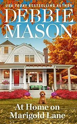 AT HOME ON MARIGOLD LANE by Mason, Debbie | Mass_Market | Adult & Contemporary Romance