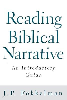 Reading Biblical Narrative: An Introductory Guide by Fokkelman, J. P. | Paperback | Biblical Studies & Exegesis 2