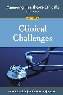 Clinical Challenges (Managing Healthcare Ethically, 3) | Paperback | Medical 2