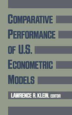 Comparative Performance of U.S. Econometric Models by Lawrence R. Klein | Hardcover | Classical 2