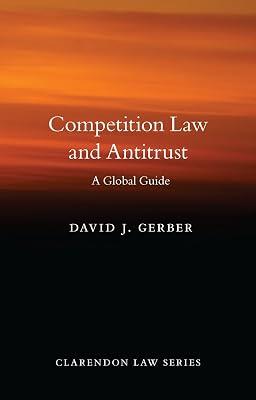 Competition Law and Antitrust (Clarendon Law Series): A Global Guide by GERBER | Paperback | Law 2