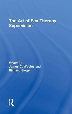 The Art of Sex Therapy Supervision | Hardcover | Psychology 2