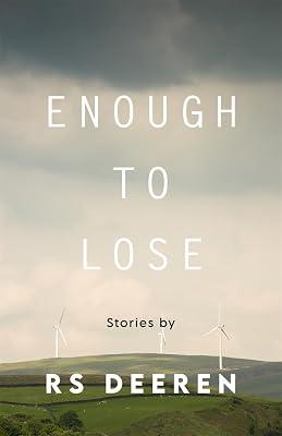 Enough to Lose (Made in Michigan Writers Series) by Deeren, RS | Paperback | Short Stories 2