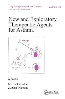 New and Exploratory Therapeutic Agents for Asthma: 139 (Lung Biology in Health and Disease, 139) by Diamant, Zuzana; Yeadon, Michael | Hardcover | Respiratory Medicine 2