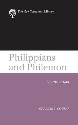 Philippians and Philemon (2009): A Commentary (New Testament Library) by Cousar, Charles B. | Hardcover | Biblical Commentaries 2